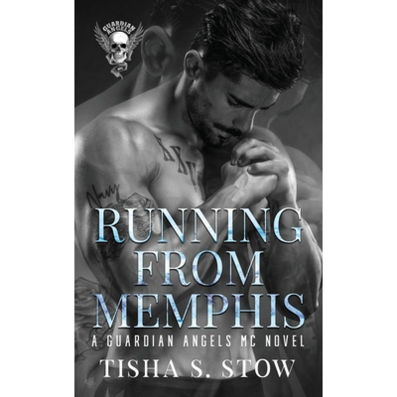 【4周达】Running From Memphis: A Guardians Angel MC Novel [9781736424209]