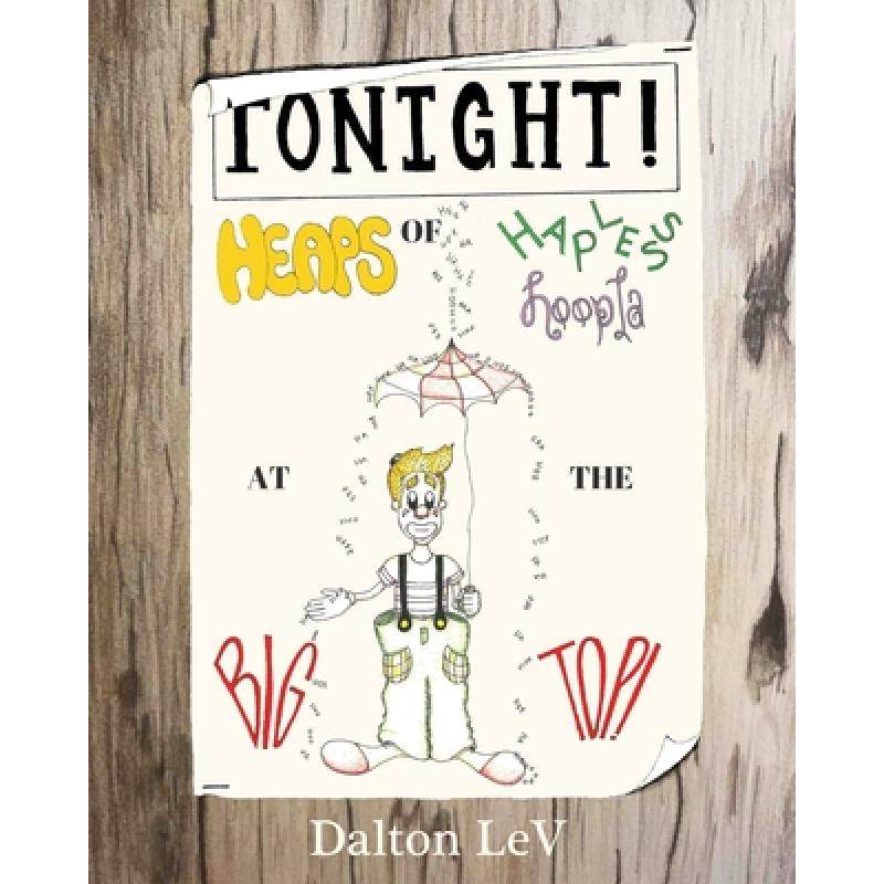 heaps of hapless hoopla at . [9780368475689]