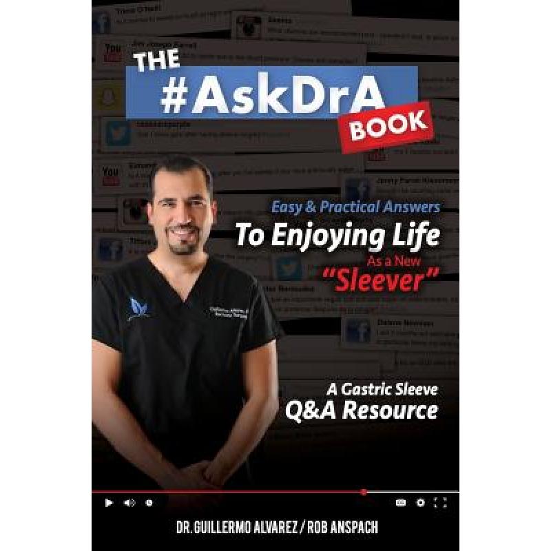 【4周达】The #AskDrA Book: Easy & Practical Answers To Enjoying Life As A New Sleever. [9780989466332]