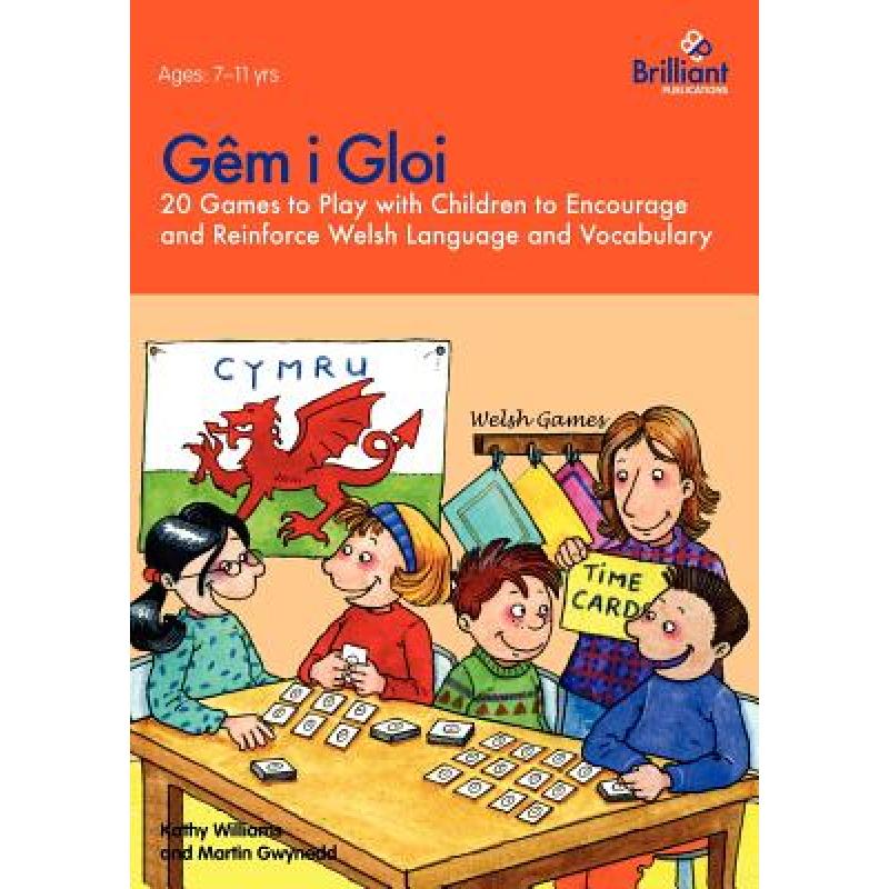 【4周达】Gêm i Gloi - 20 games to play with children to encourage and reinforce Welsh language and v... [9781905780167]