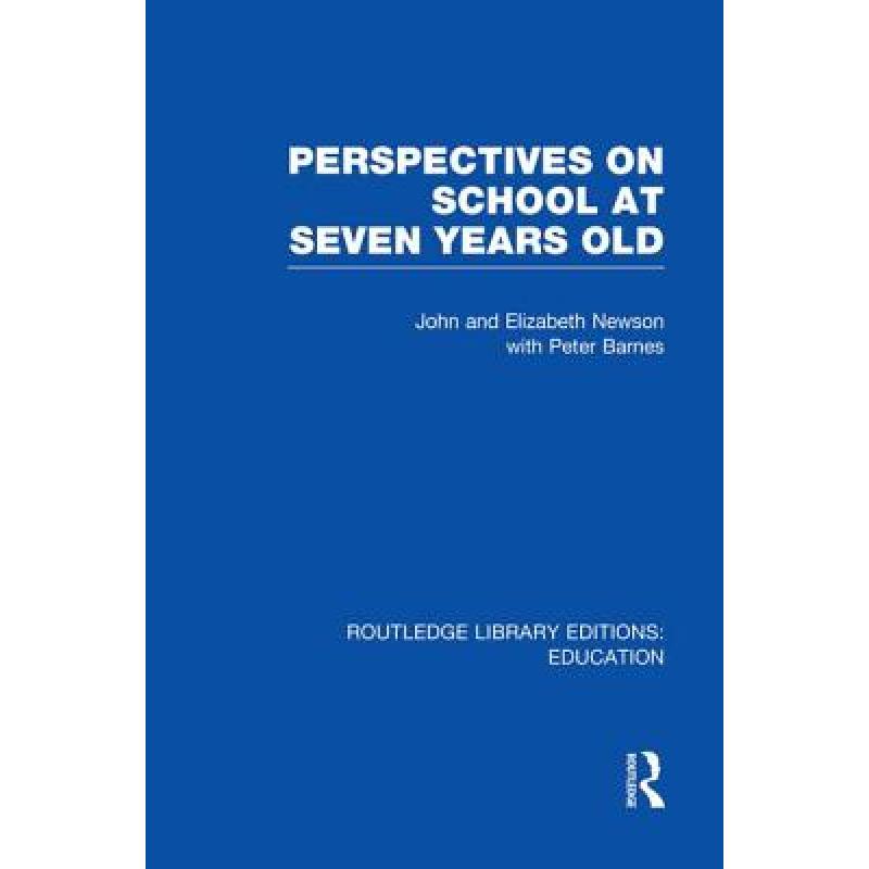 【4周达】Perspectives on School at Seven Years Old [9780415750424]