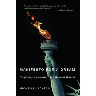 【4周达】Manifesto for a Dream: Inequality, Constraint, and Radical Reform [9781503611924]