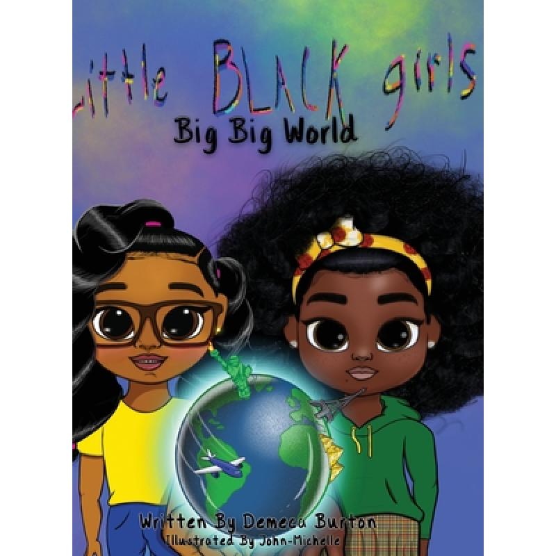 【4周达】Little Black Girl- Big Big World [9781736543207]