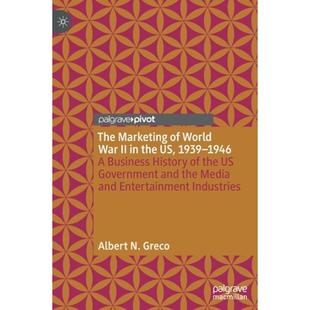 【4周达】The Marketing of World War II in the US, 1939-1946 : A Business History of the US Government... [9783030395186]