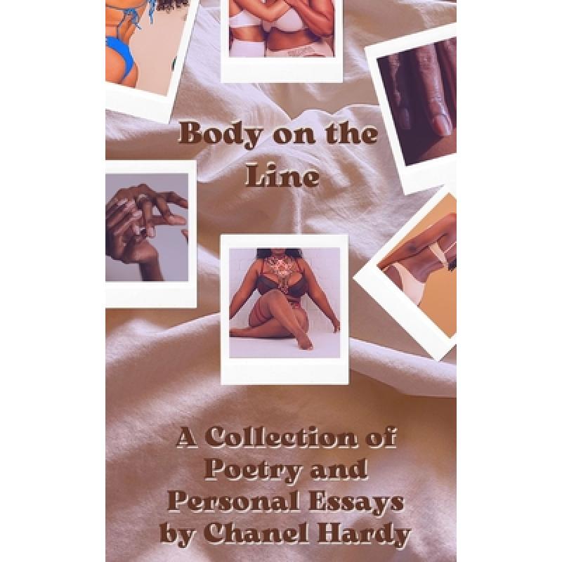 【4周达】Body on the Line: A Collection of Poetry & Personal Essays [9781735107387]