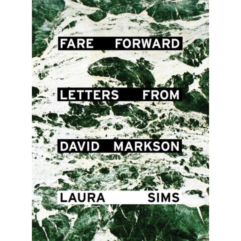 【4周达】Fare Forward: Letters from David Markson [9781576877005]