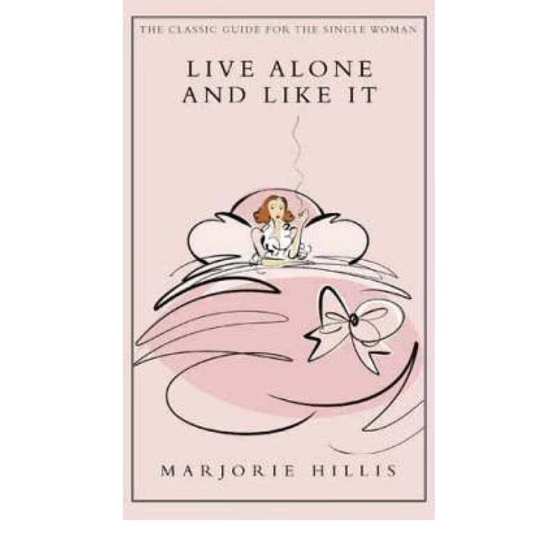 【4周达】Live Alone And Like It: The Classic Guide for the Single Woman [9781844081257]