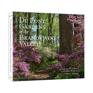 美国杜邦家族花园  英文原版 Du Pont Gardens of the Brandywine Valley 白兰地酒山谷 精装园林画册 英文版 进口英语原版书籍