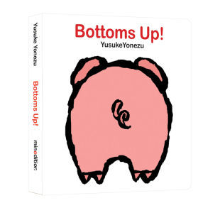 英文原版 Bottoms Up! 猜猜这是谁的屁股 趣味益智翻翻书 Yusuke Yonezu 创意大师启蒙纸板书 聪明宝宝玩出来 Minedition