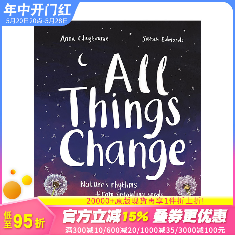 【预售】英语原版 万物皆变：自然之歌All Things Change 英文儿童艺术插画绘本 自然百科科普 6岁以上 进口图书 善优童书