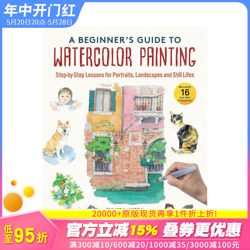 【预售】水彩画初学者指南 A Beginner's Guide to Watercolor Painting 原版英文艺术画册画集 正版进口图书