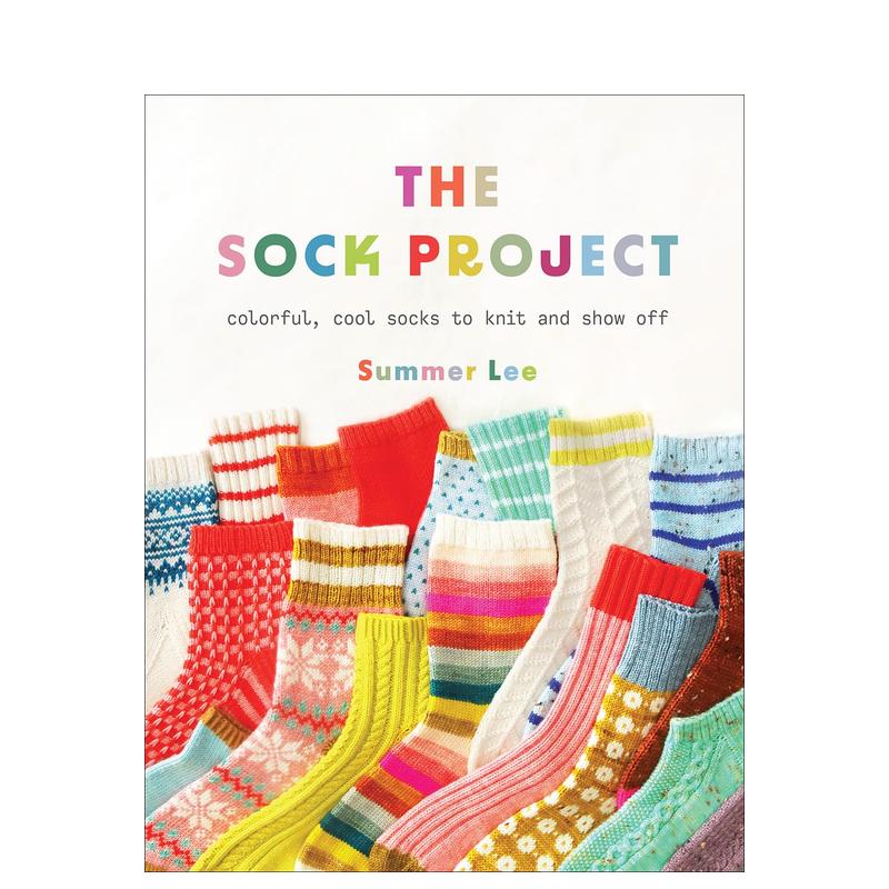 【预售】袜子项目：色彩缤纷、炫酷的针织袜子 Colorful  Cool Socks to Knit and Show Off 英文原版手工制作