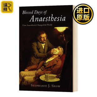 Blessed Days of Anaesthesia   Stephanie J. Snow