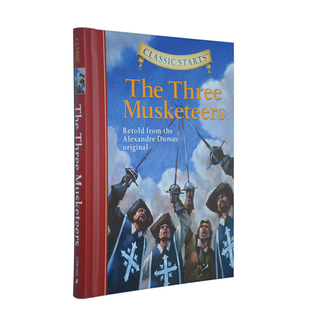 Classic Starts系列 The Three Musketeers 三个火枪手 英文原版儿童小说 世界经典名著 精装版