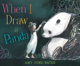 现货 进口英文原版 When I Draw a Panda 当我画熊猫的时候 儿童英语启蒙阅读绘本 精装