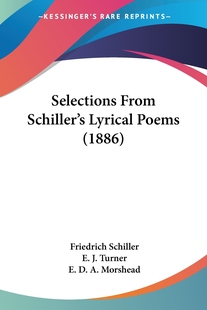 预售 按需印刷 Selections From Schiller s Lyrical Poems (1886)