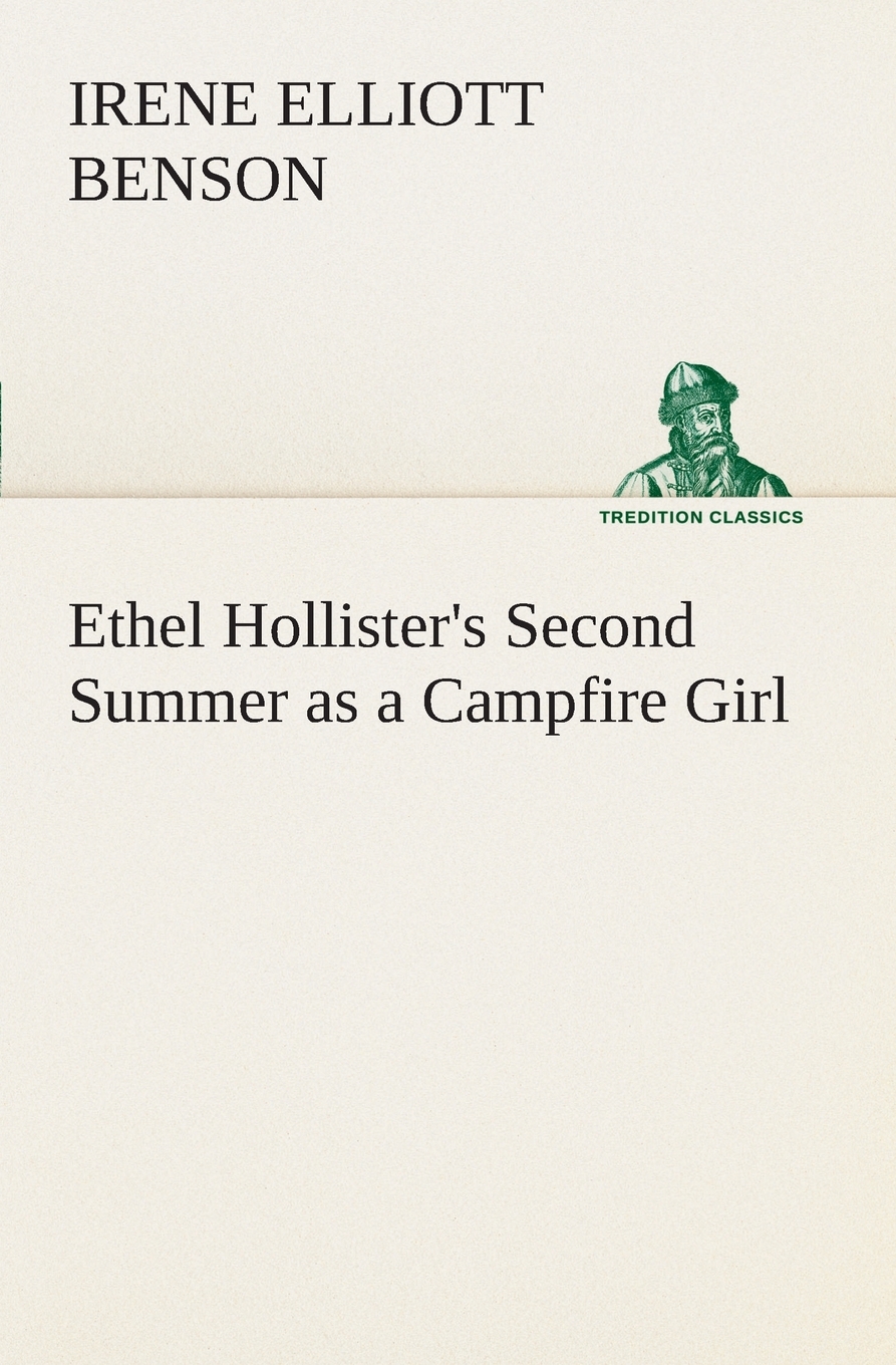 【预售 按需印刷】Ethel Hollister s Second Summer as a Campfire Girl