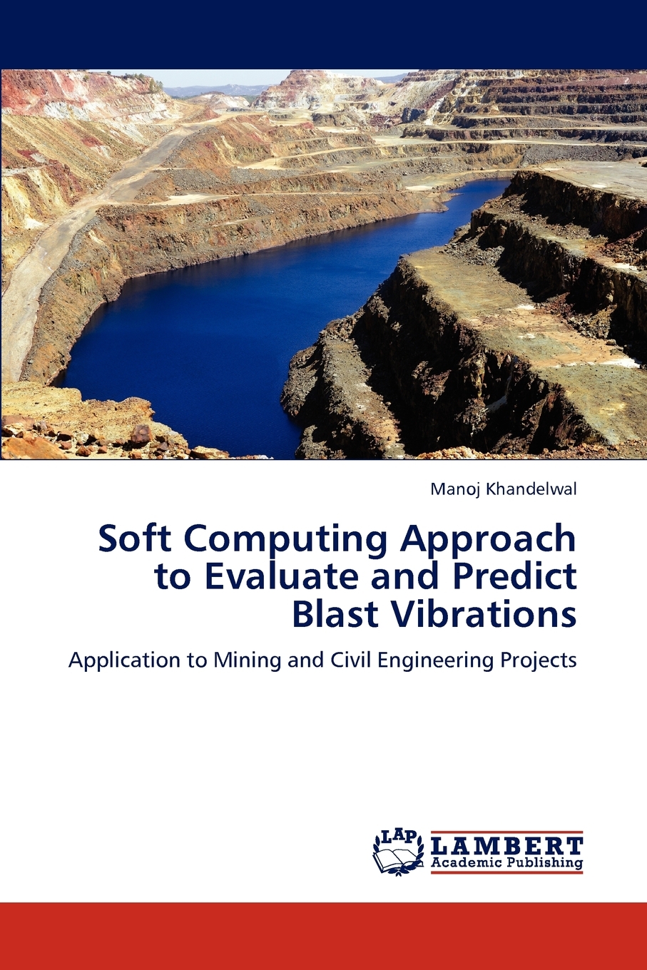 【预售 按需印刷】Soft Computing Approach to Evaluate and Predict Blast Vibrations