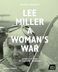 LEE MILLER A WOMAN'S WAR李·米勒 一个女人的战争