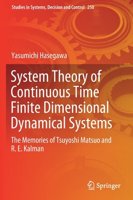 【预订】System Theory of Continuous Time Finite Dimensional Dynamical Systems