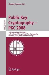 【预订】Public Key Cryptography – PKC 2008