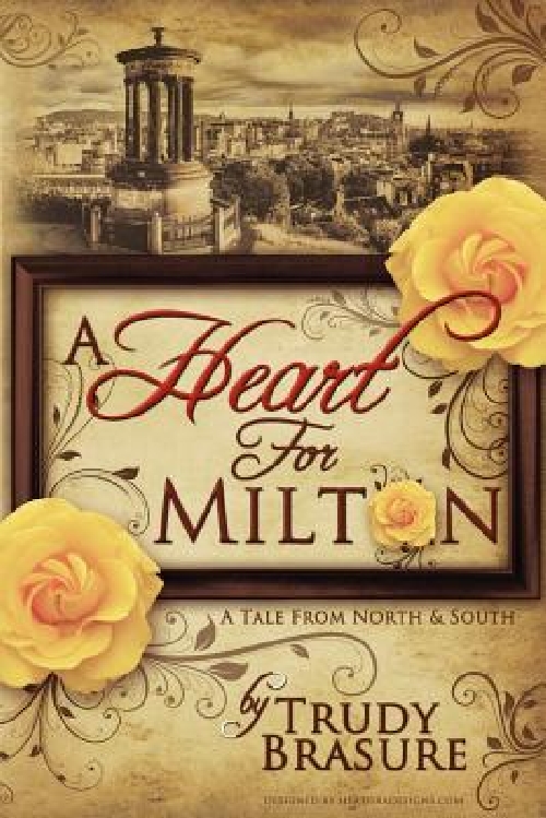 英文原版 米尔顿之心 《南方与北方》同人文 A Heart for Milton: A Tale from North and South