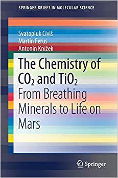 【预售】The Chemistry of Co2 and Tio2: From Breathing Minerals to Life on Mars