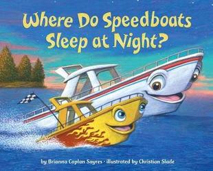 【预订】Where Do Speedboats Sleep at Night?