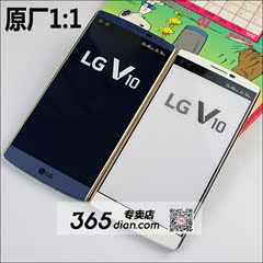 LG V10原装手机模型 V10/G5手机模型 G5手感展示模型机 样版机