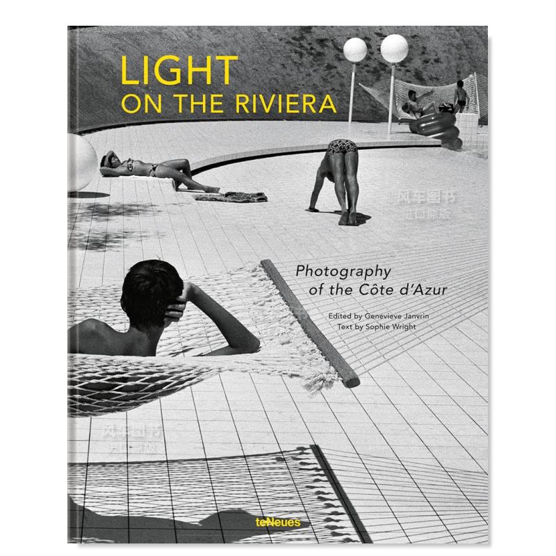 【现货】里维埃拉的光：蔚蓝海岸的摄影 Light on the Riviera: Photography of the Cote d’Azur 英文原版进口图书