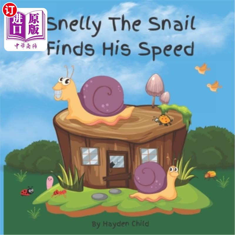 海外直订Snelly The Snail Finds His Speed: A Book About Determination and Self-Worth 蜗牛斯奈利找到了他的速度:一本关