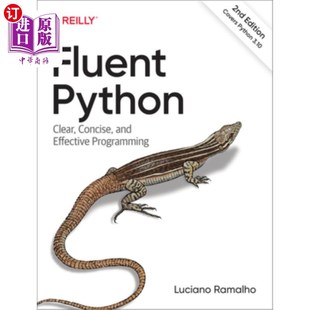 海外直订Fluent Python: Clear, Concise, and Effective Programming 流畅的Python:清晰、简洁和有效的编程