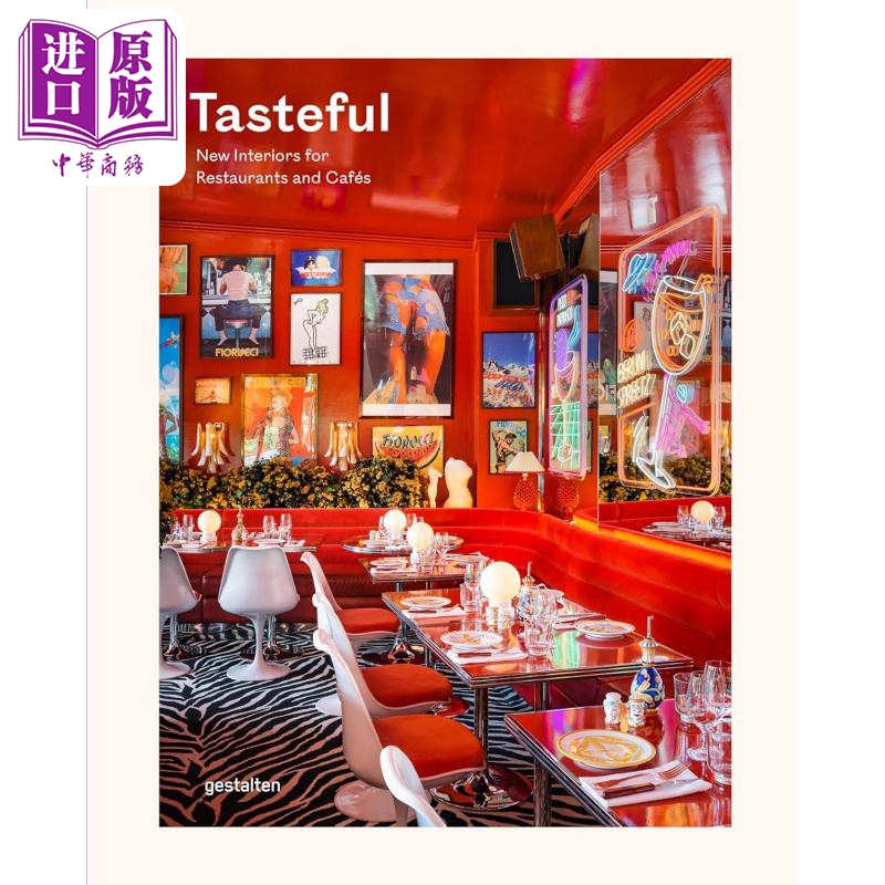 预售 Tasteful: New Interiors for Restaurants and Cafés 进口艺术 有品位： 餐厅和咖啡馆的新室内设计【中商原版】