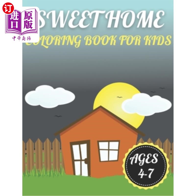 海外直订Sweet Home Coloring Book for Kids Ages 4-7: A amazing home interior coloring boo 适合4-7岁儿童的温馨家庭涂