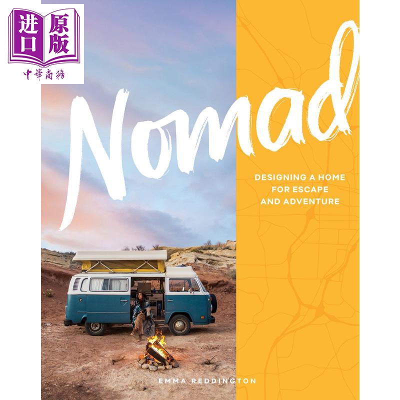 现货 Nomad 进口艺术 流浪者:设计一个逃避和冒险的家 室内设计 家居 建筑设计【中商原版】