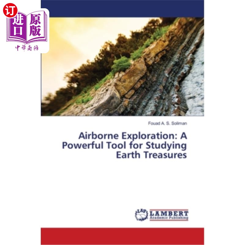 海外直订Airborne Exploration: A Powerful Tool for Studying Earth Treasures 空中探索:研究地球宝藏的强大工具