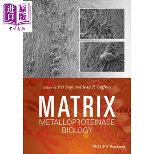 现货 基质金属蛋白酶生物 Matrix Metalloproteinase Biology 英文原版 Irit Sagi【中商原版】Wiley