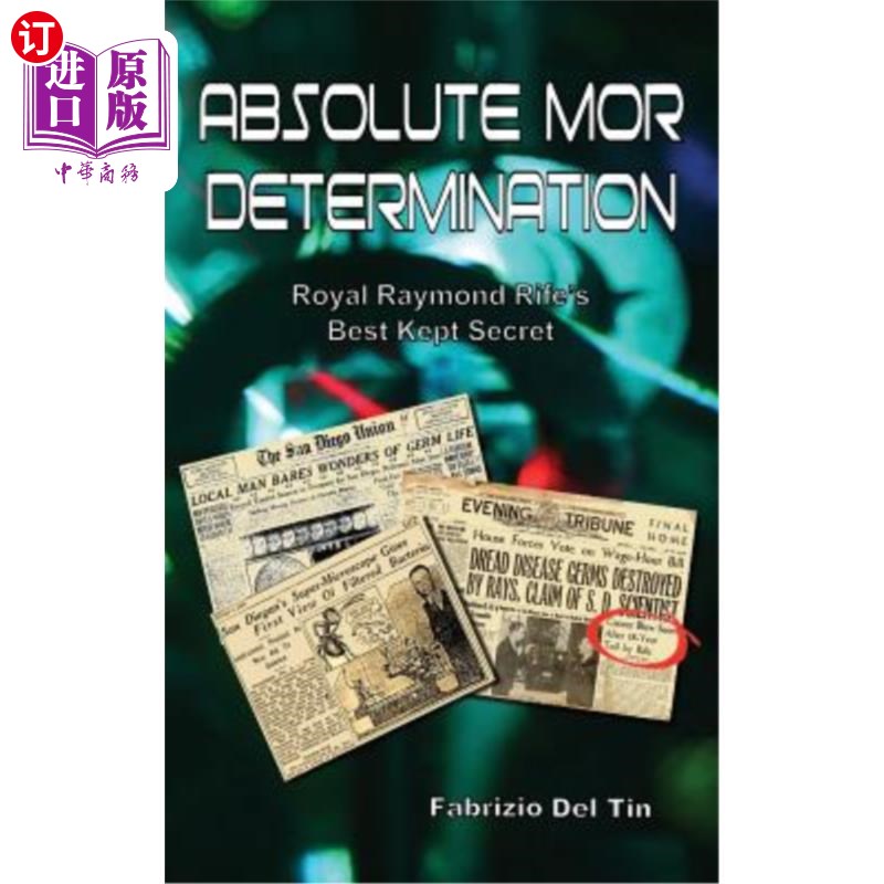 海外直订医药图书Absolute Mor Determination: Royal Raymond Rife's Best Kept Secret 决心:皇家Raymond Rife的秘密