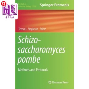 海外直订Schizosaccharomyces Pombe: Methods and Protocols 波姆裂殖酵母：方法和方案