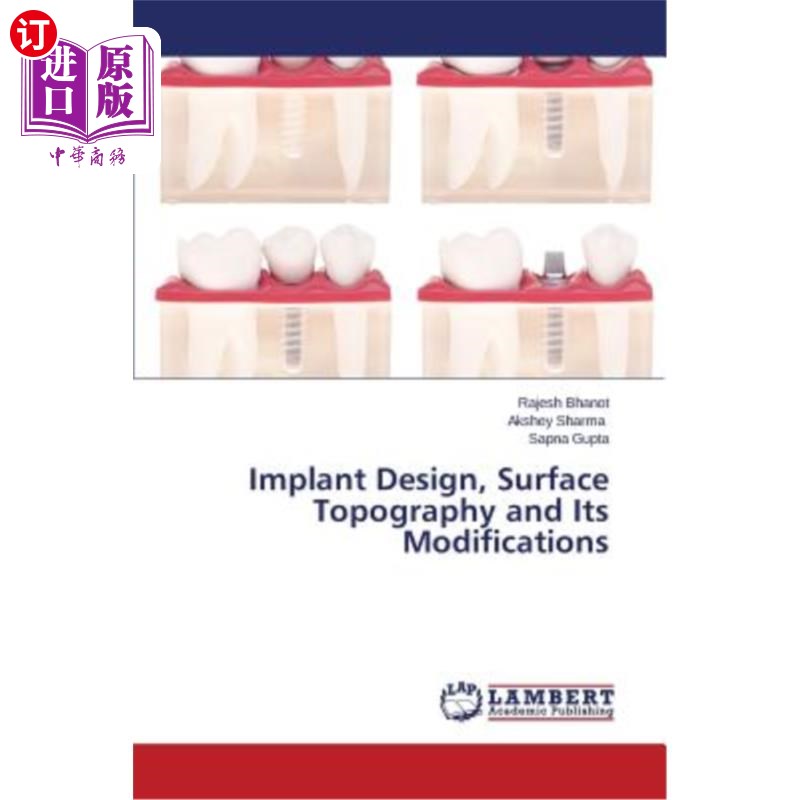 海外直订Implant Design, Surface Topography and Its Modifications 种植体设计、表面形貌及其改性