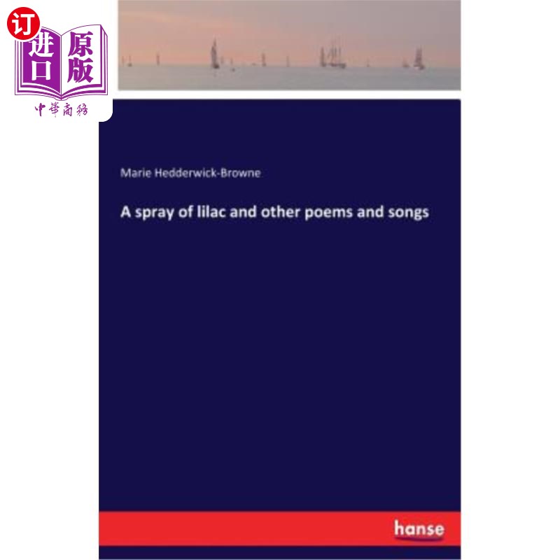 海外直订A spray of lilac and other poems and songs 一束丁香和其他诗歌