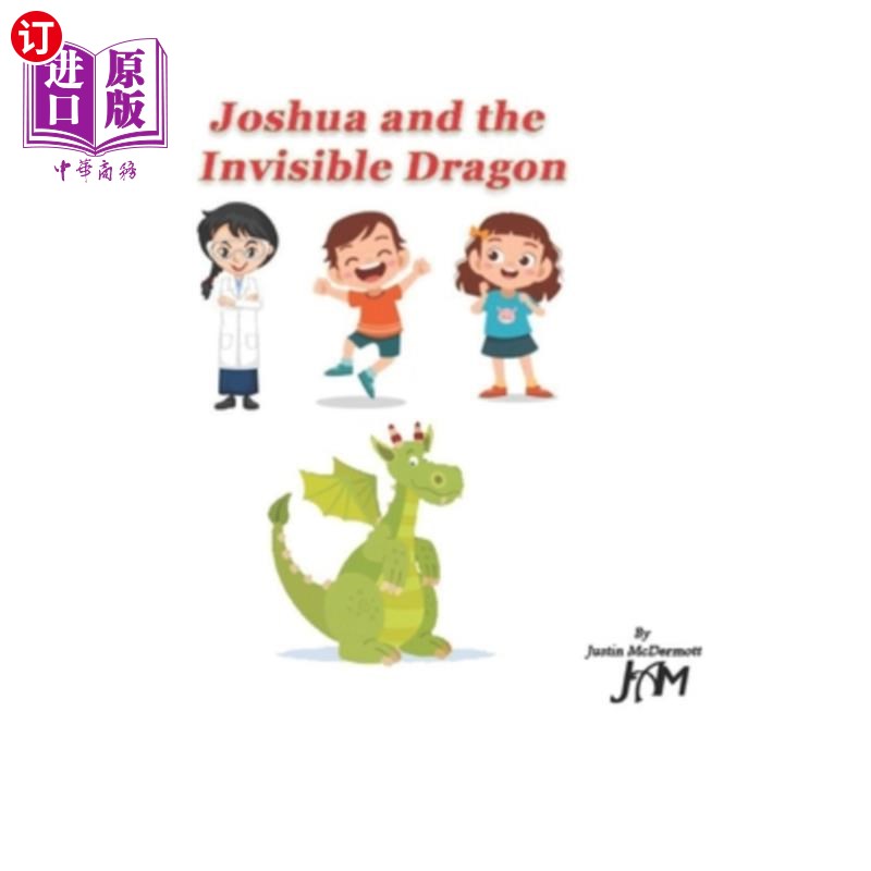 海外直订Joshua and the Invisible Dragon: The Adventures of Joshua Series 约书亚与隐形龙：约书亚历险记系列