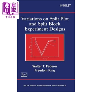 现货 裂区与裂区试验设计中的变分 Variations On Split Plot And Split Block Experiment Designs 英文原版 Walter