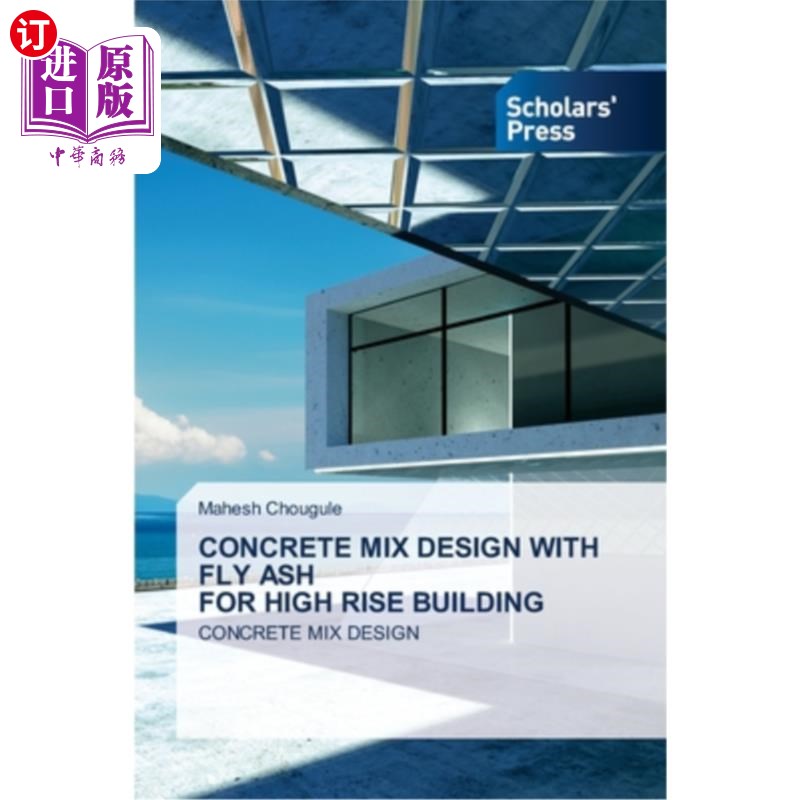 海外直订Concrete Mix Design with Fly Ash for High Rise Building 高层建筑掺粉煤灰混凝土配合比设计