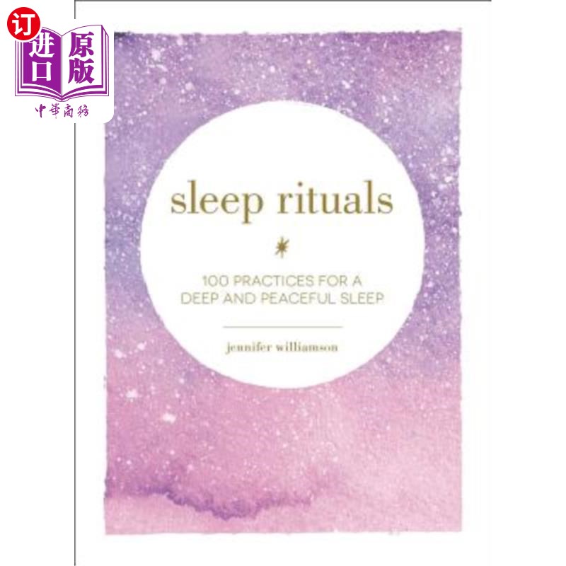 海外直订医药图书Sleep Rituals: 100 Practices for a Deep and Peaceful Sleep 睡眠仪式：100次深度和平睡的练习