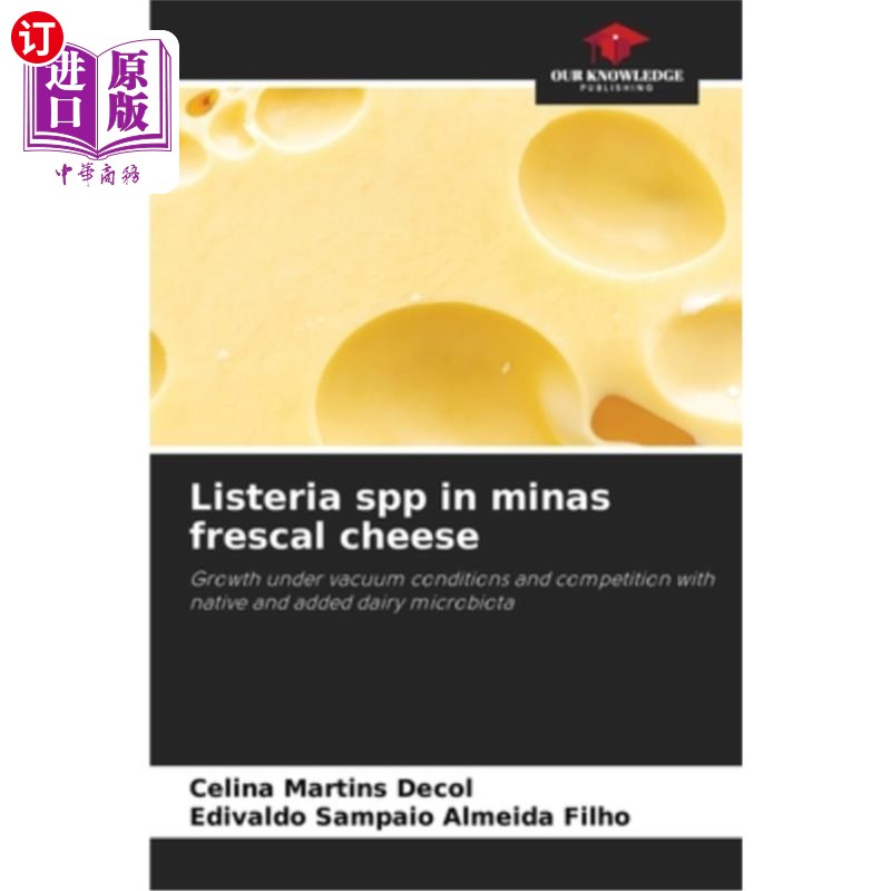 海外直订Listeria spp in minas frescal cheese 李斯特菌存在于米纳斯干酪中