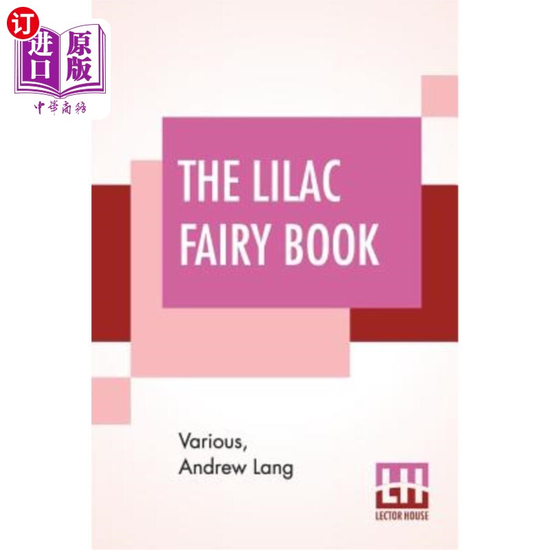 海外直订The Lilac Fairy Book: Edited By Andrew Lang 丁香童话：安德鲁·朗编辑