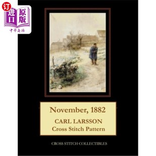 海外直订November, 1882: Carl Larsson Cross Stitch Pattern 1882年11月:卡尔·拉尔森十字绣图案