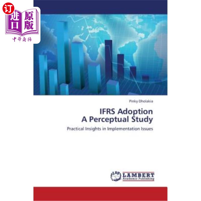 海外直订Ifrs Adoption a Perceptual Study 国际财务报告准则的采用——一项感性研究