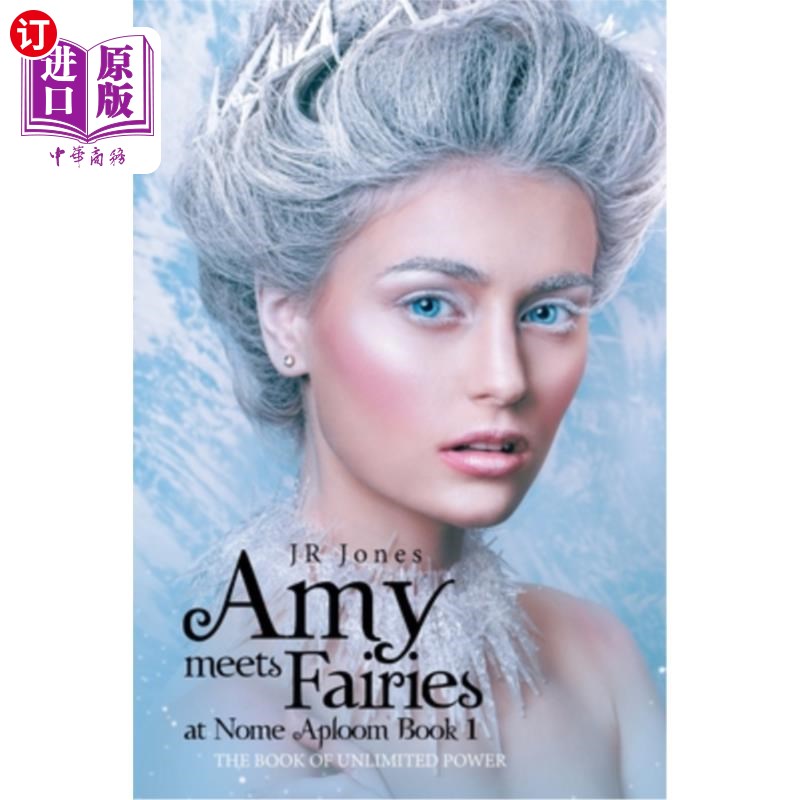 海外直订Amy Meets Fairies at Nome Aploom Book 1: The Book of Unlimited Power 艾米在诺姆遇见仙女Aploom第1本书:无限力